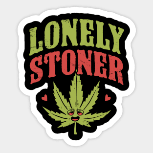 Lonely stoner Sticker